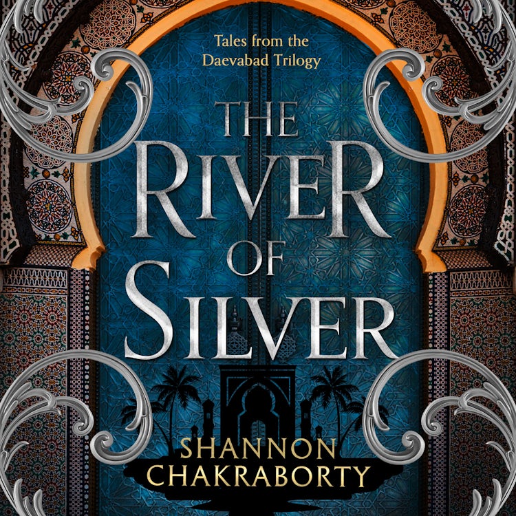 Cover image for The River of Silver: Tales from the Daevabad Trilogy (The Daevabad Trilogy, Book 4), isbn: 9780008518448