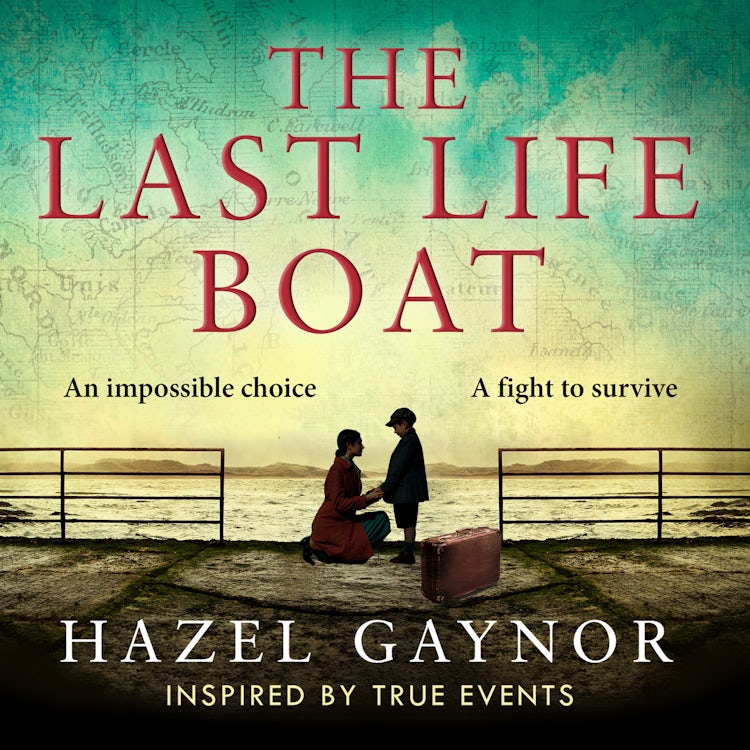 Cover image for The Last Lifeboat: Shortlisted for the Irish Book Awards. Inspired by WW2 true events, the most gripping historical novel from the New York Times bestselling author, isbn: 9780008518691