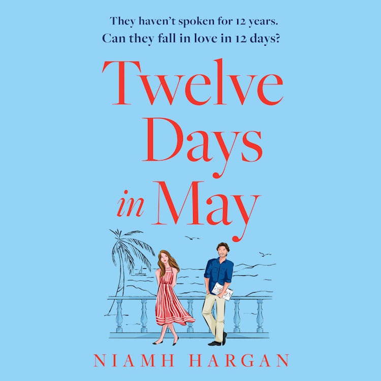 Cover image for Twelve Days in May: The latest debut rom-com of 2022: escape this summer with this funny new beach read packed with romance and humour!, isbn: 9780008518905