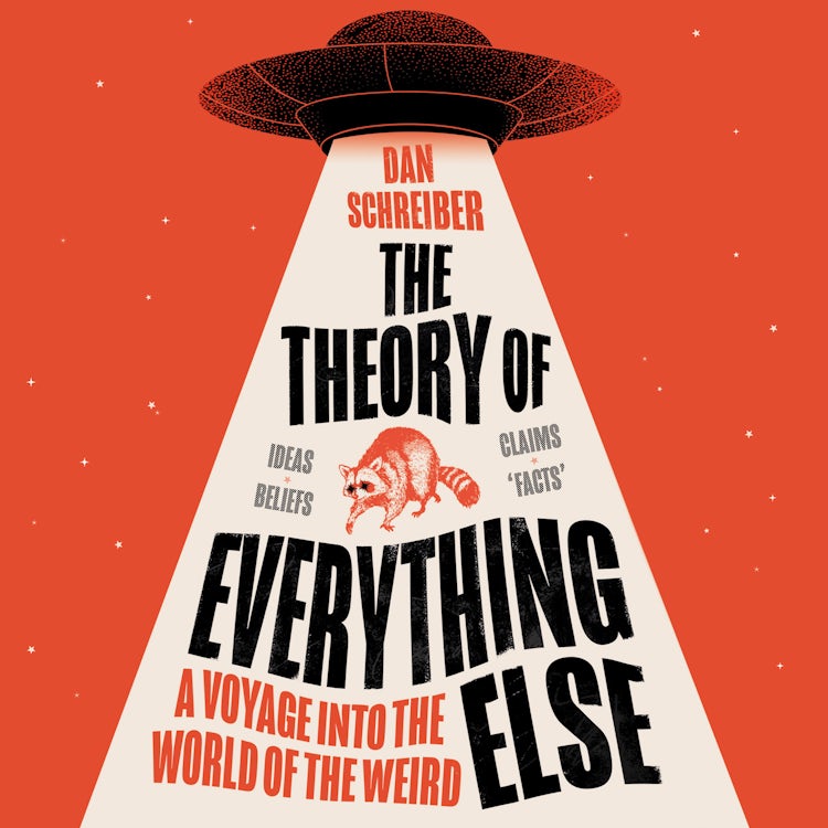 Cover image for The Theory of Everything Else: A Voyage into the World of the Weird, isbn: 9780008519001