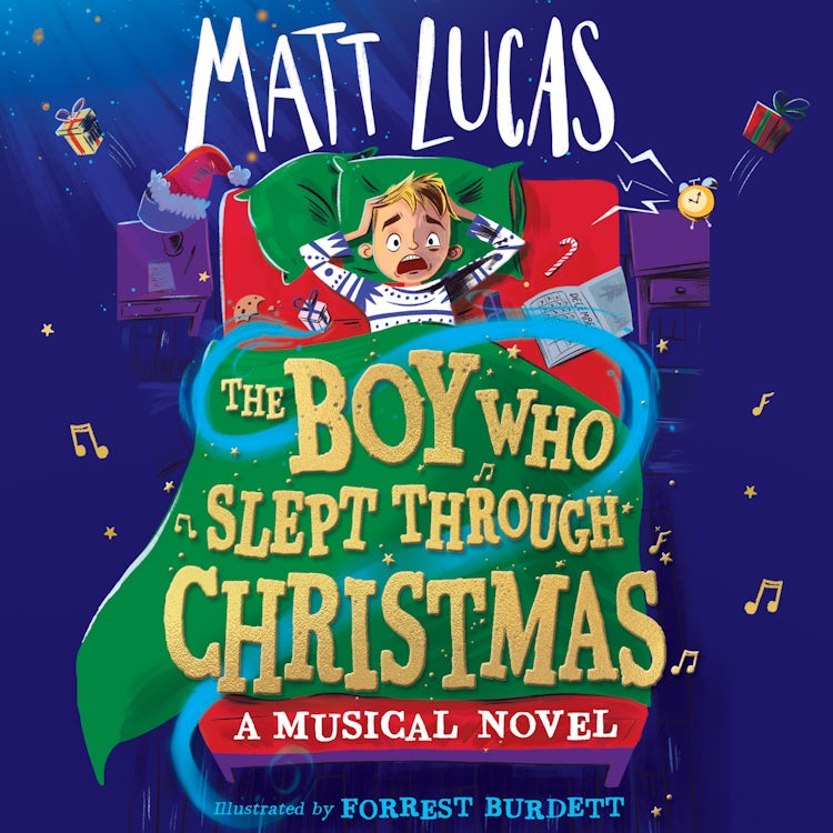 Cover image for The Boy Who Slept Through Christmas: The most magical of children’s adventure stores. An innovative ‘musical novel’ and the perfect gift!, isbn: 9780008519919