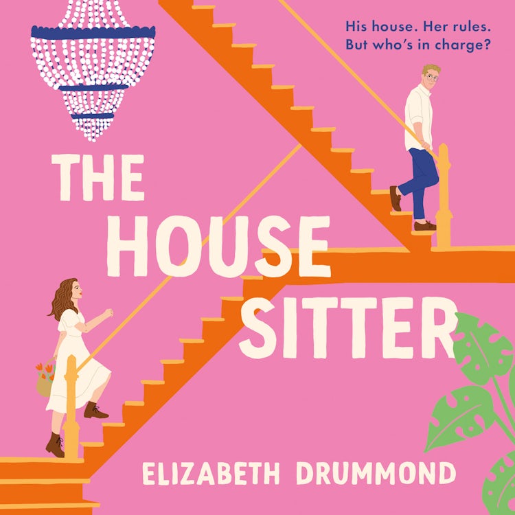 Cover image for The House Sitter: The brand new grumpy/sunshine forced proximity romcom to make you laugh in 2025!, isbn: 9780008520090