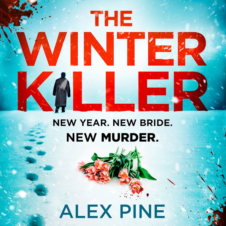 Cover image for The Winter Killer: The new and most chilling book yet in the gripping British detective crime fiction series you have to read this Christmas (DI James Walker series, Book 3), isbn: 9780008520281