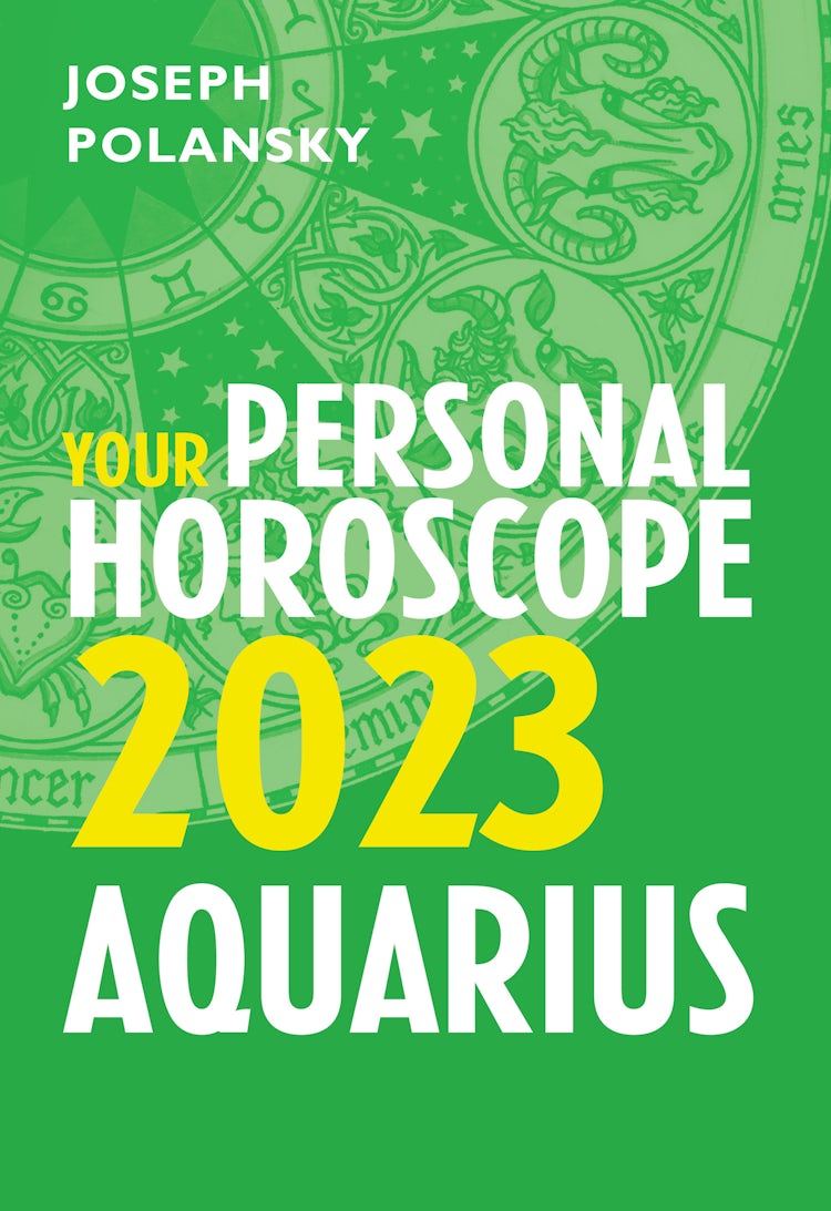 Cover image for Aquarius 2023: Your Personal Horoscope, isbn: 9780008520472