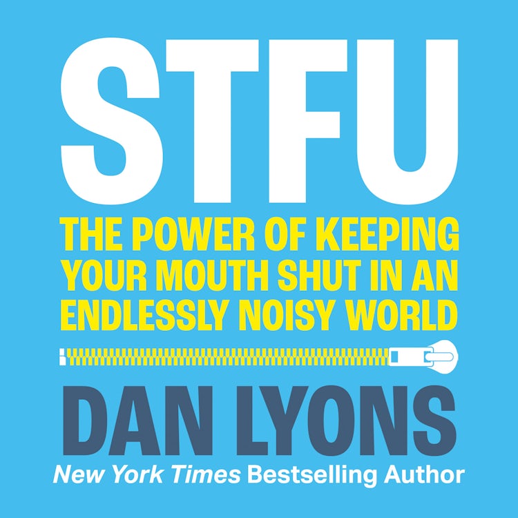 Cover image for STFU: The Power of Keeping Your Mouth Shut in a World That Won’t Stop Talking, isbn: 9780008520830