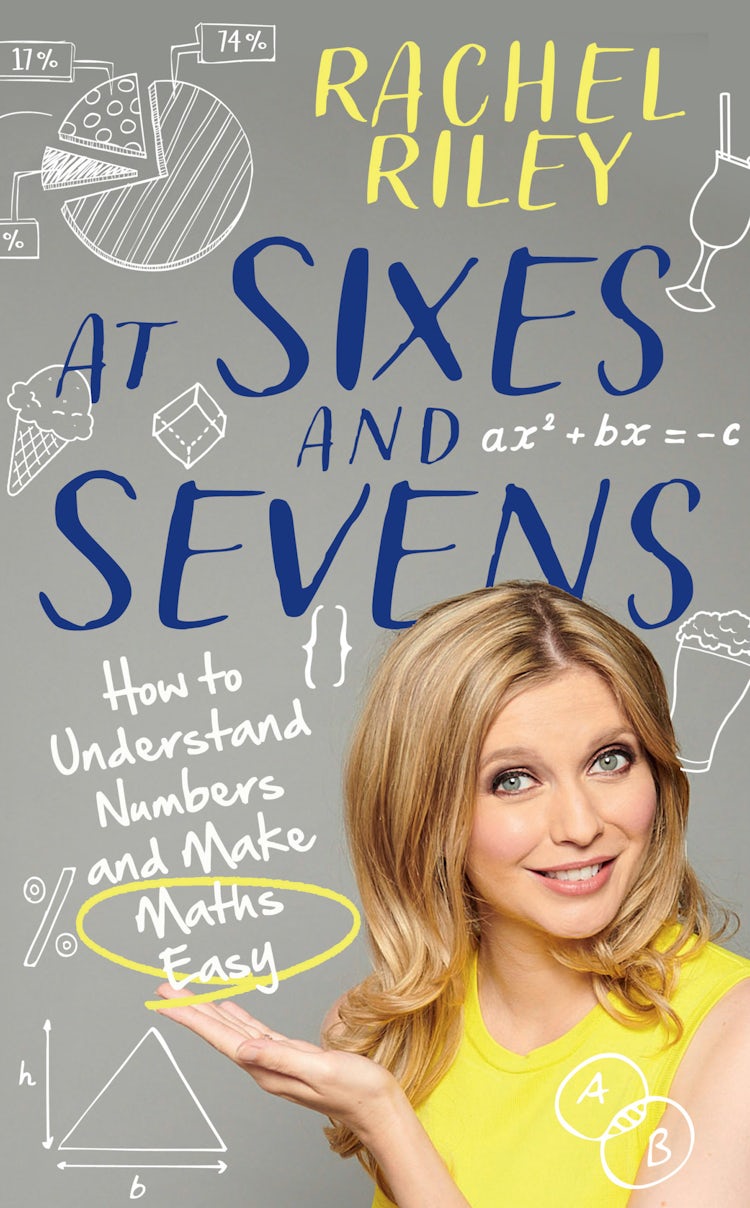 Cover image for At Sixes and Sevens: How to Understand Numbers and Make Maths Easy, isbn: 9780008522766