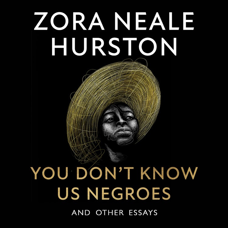 Cover image for You Don’t Know Us Negroes and Other Essays: The incredible new essay collection from the revered 20th-century African-American author, described by Toni Morrison as ‘one of the greatest writers of our time’, isbn: 9780008522995