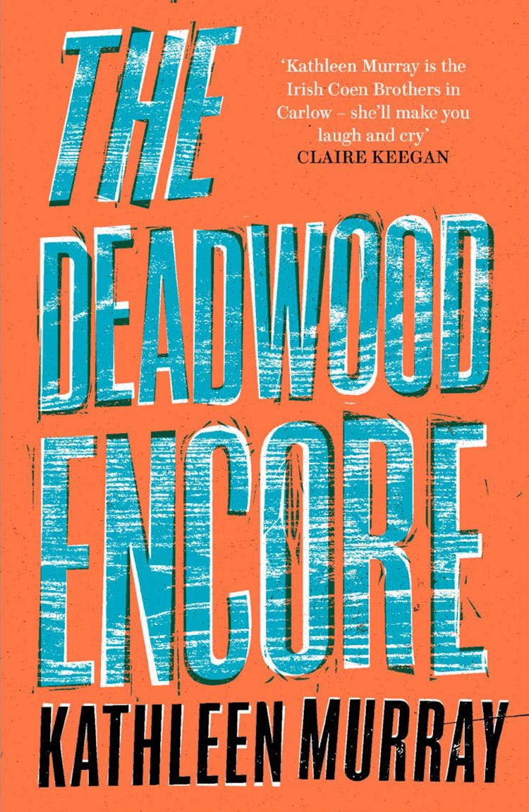 Cover image for The Deadwood Encore, isbn: 9780008524203