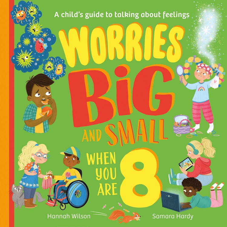 Cover image for Worries Big and Small When You Are 8: A Child's Guide to Talking About Feelings, isbn: 9780008524418