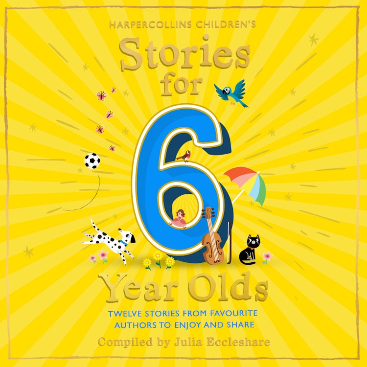 Cover image for Stories for 6 Year Olds: A classic collection of tales including Paddington, Mary Poppins and Brambly Hedge: the perfect children’s gift, isbn: 9780008524722