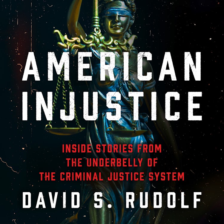 Cover image for American Injustice: Inside Stories from the Underbelly of the Criminal Justice System, isbn: 9780008525125