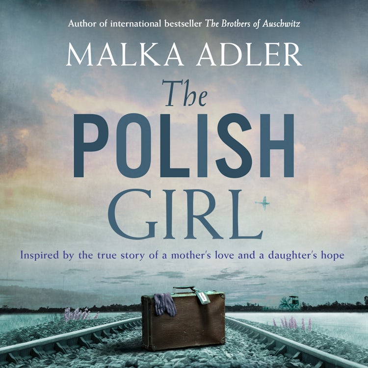 Cover image for The Polish Girl: A new historical novel from the author of international bestseller The Brothers of Auschwitz, isbn: 9780008525293