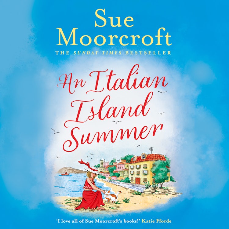 Cover image for An Italian Island Summer: The must-read gorgeous new fiction romance novel to escape with for summer for 2023, isbn: 9780008525729