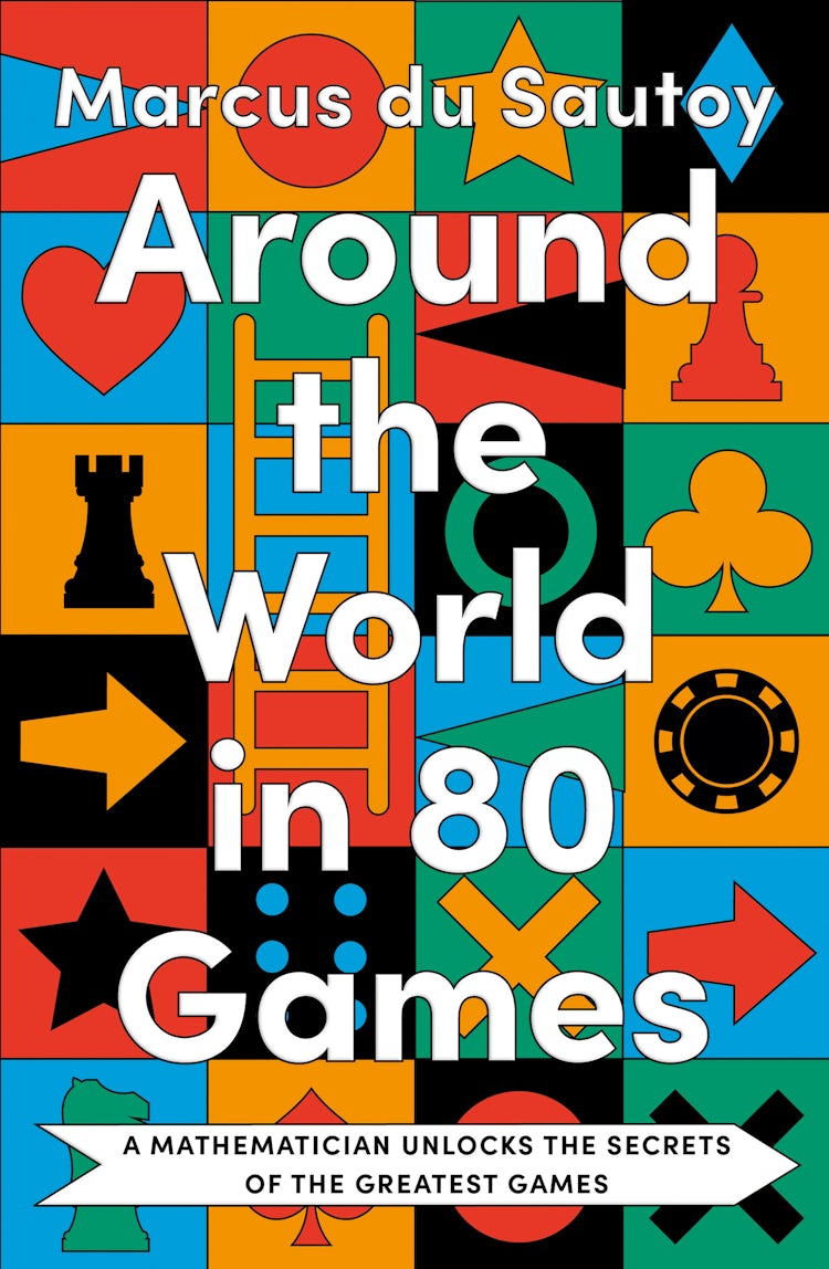 Cover image for Around the World in 80 Games: A mathematician unlocks the secrets of the greatest games, isbn: 9780008525934