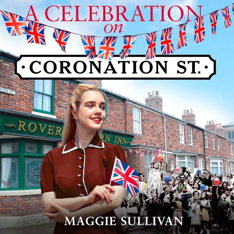 Cover image for A Celebration on Coronation Street: A nostalgic, historical story, perfect to read this summer (Coronation Street, Book 6), isbn: 9780008526078