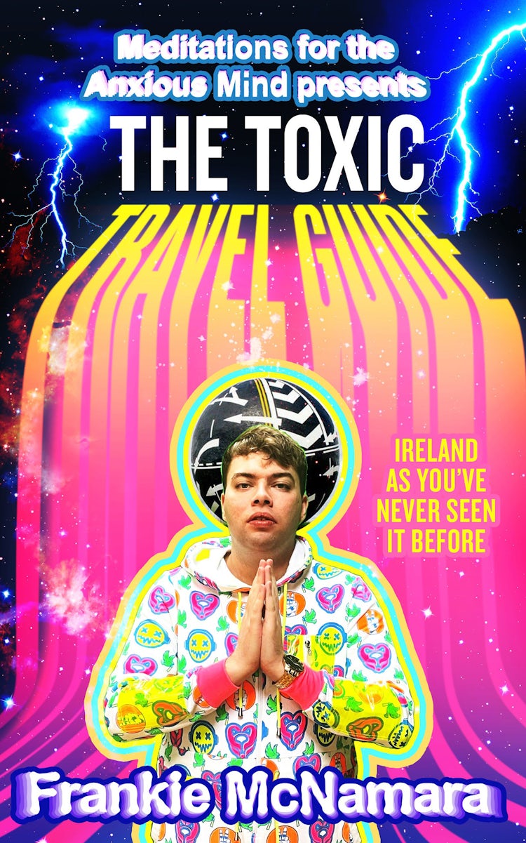 Cover image for The Toxic Travel Guide: Ireland as You’ve Never Seen It Before, isbn: 9780008527082