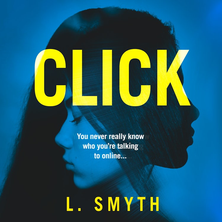 Cover image for Click: A gripping, page-turning new psychological thriller for 2019, isbn: 9780008528317