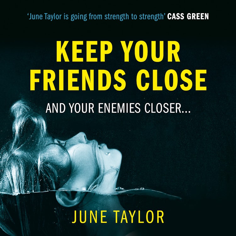 Cover image for Keep Your Friends Close: A gripping psychological thriller full of shocking twists you won’t see coming, isbn: 9780008528379