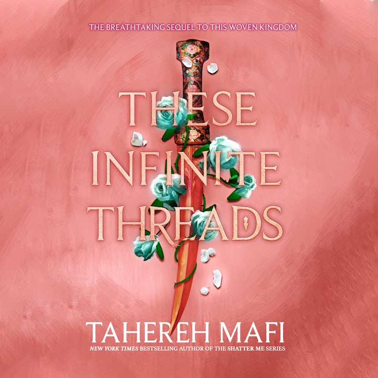 Cover image for These Infinite Threads: The brand new YA fantasy series from the author of TikTok Made Me Buy It sensation, Shatter Me (This Woven Kingdom), isbn: 9780008529512