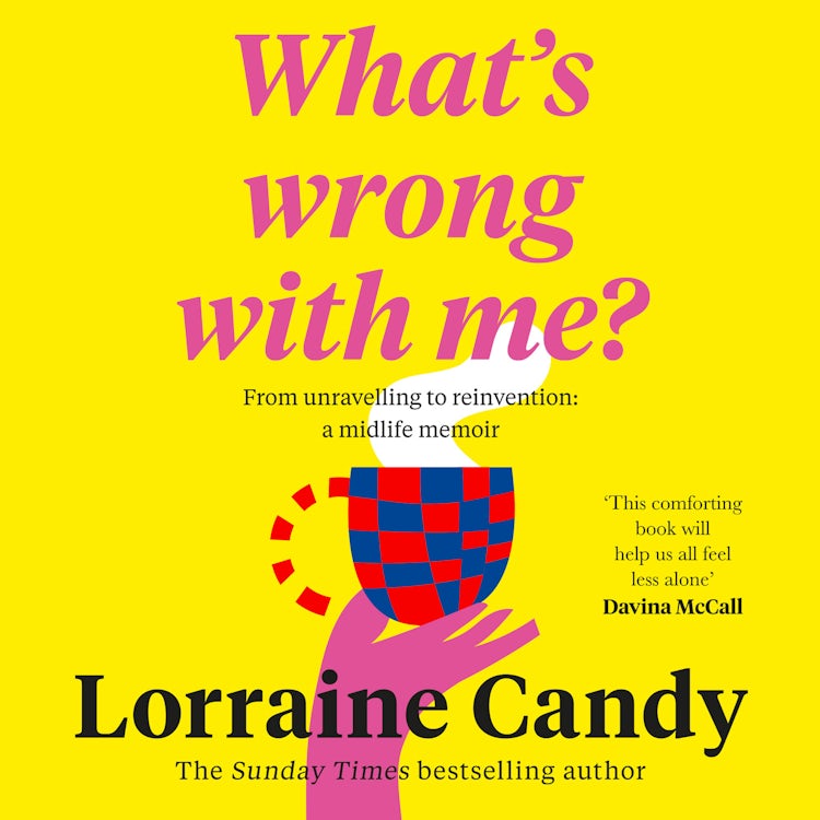 Cover image for ‘What’s Wrong With Me?’: 101 Things Midlife Women Need to Know, isbn: 9780008530129