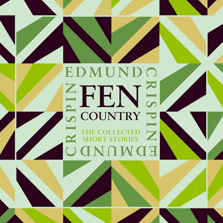 Cover image for Fen Country: Intriguing, suspenseful, gripping, dark, humorous and cosy classic short stories adored by Golden Age crime and modern mystery fans alike, isbn: 9780008530655