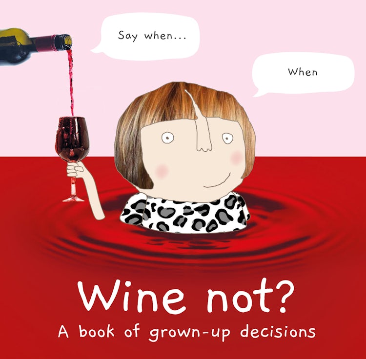 Cover image for Wine Not? A Book of Grown-Up Decisions, isbn: 9780008531287