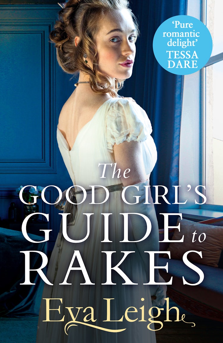 Cover image for The Good Girl's Guide To Rakes, isbn: 9780008531355