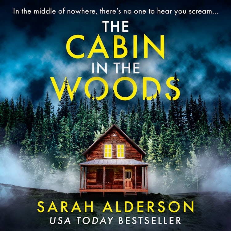 Cover image for The Cabin in the Woods: A dark and gripping psychological thriller with a twist you won’t see coming, isbn: 9780008531607