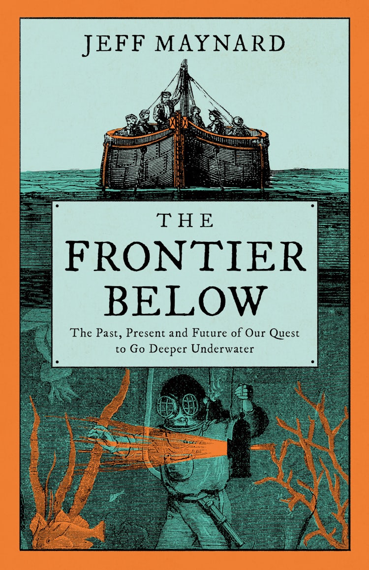 Cover image for The Frontier Below: The Past, Present and Future of Our Quest to Go Deeper Underwater, isbn: 9780008532741
