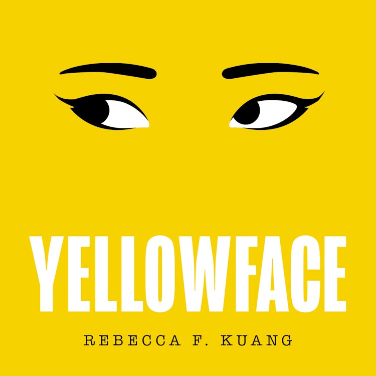 Cover image for Yellowface: The instant #1 Sunday Times bestseller and Reese Witherspoon Book Club pick from author R.F. Kuang, isbn: 9780008532802