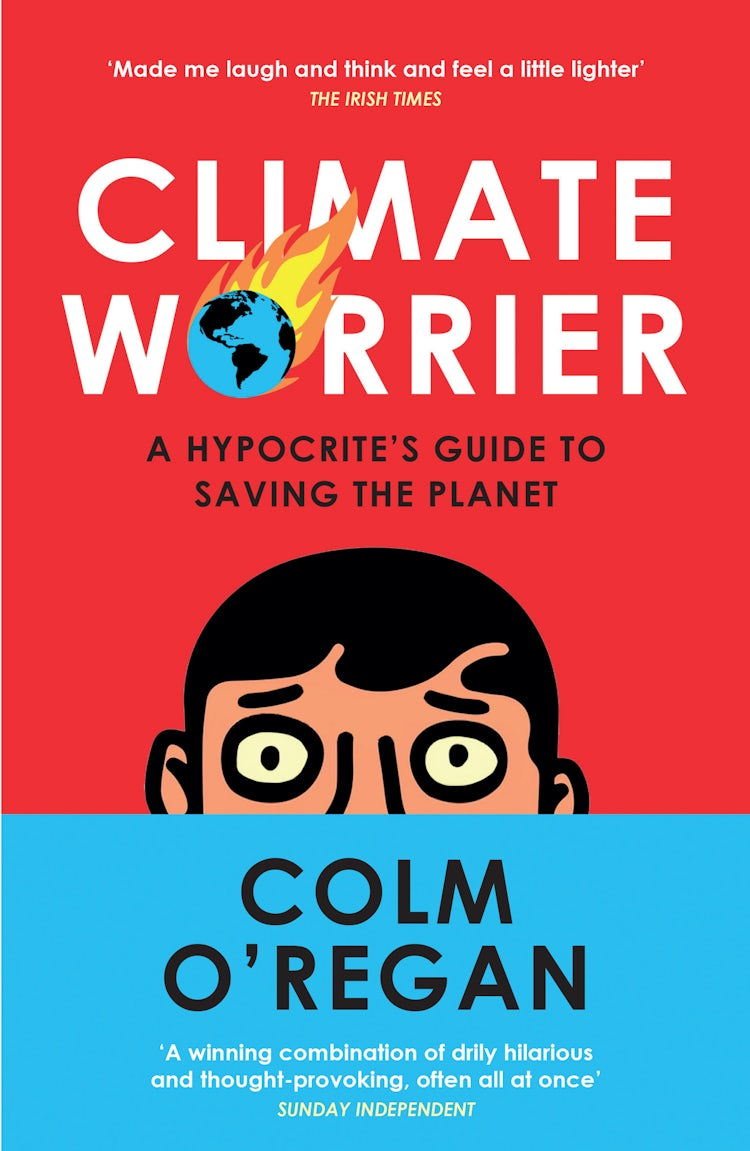 Cover image for Climate Worrier: A Hypocrite’s Guide to Saving the Planet, isbn: 9780008534882