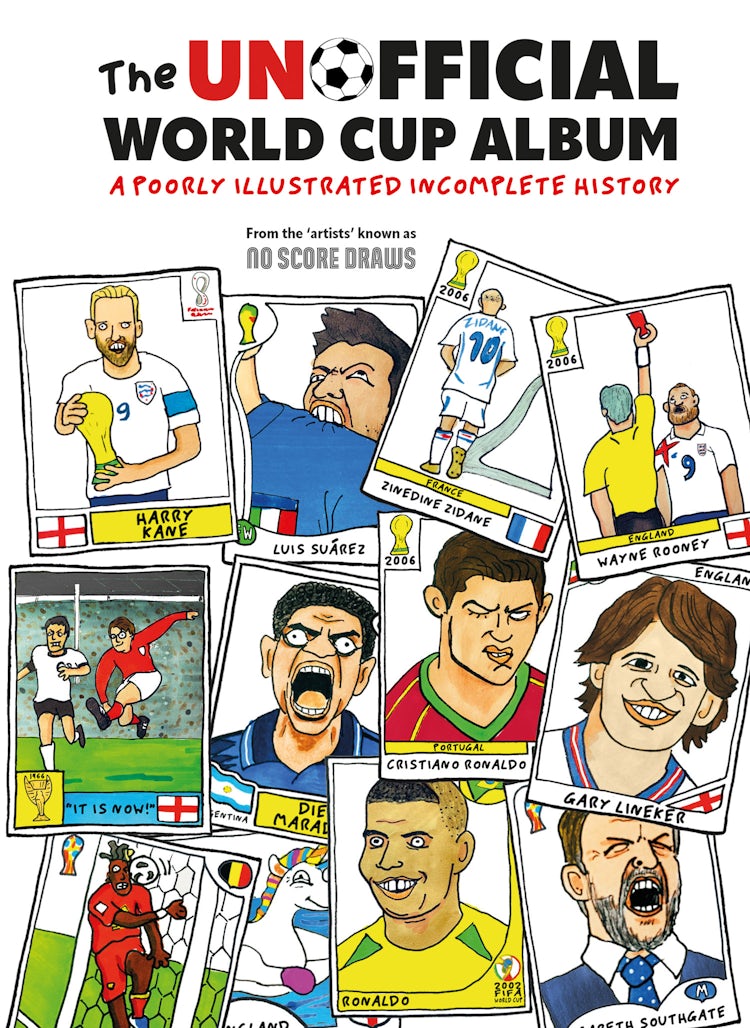 Cover image for The Unofficial World Cup Album: A Poorly Illustrated Incomplete History, isbn: 9780008536237