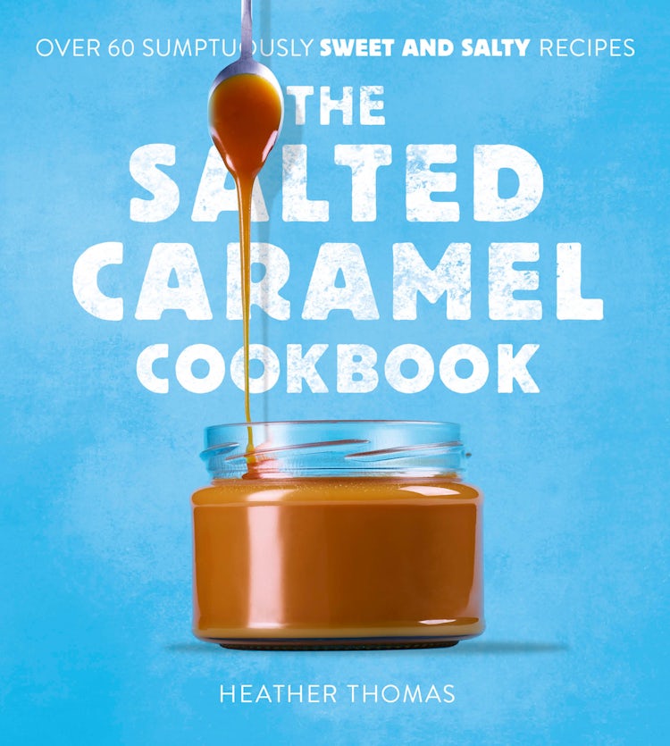 Cover image for The Salted Caramel Cookbook, isbn: 9780008536398