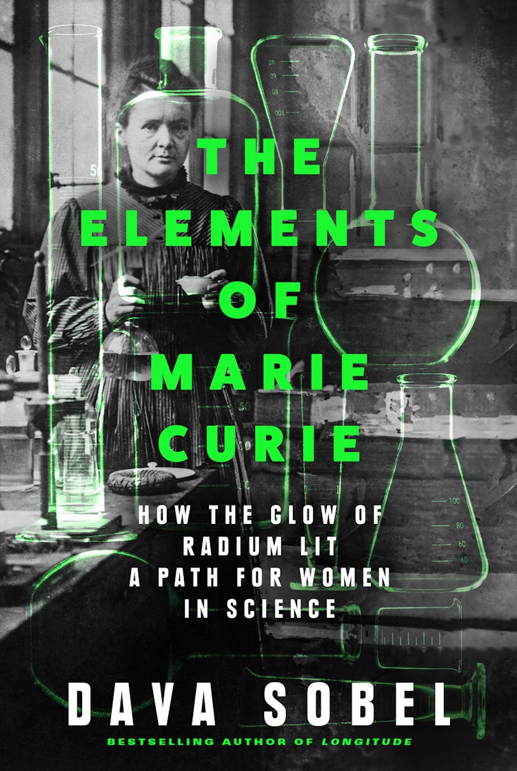 Cover image for The Elements of Marie Curie: How the Glow of Radium Lit a Path for Women in Science, isbn: 9780008536923