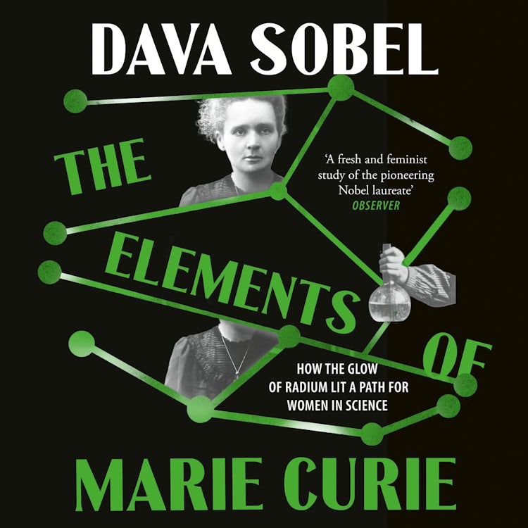 Cover image for The Elements of Marie Curie: How the Glow of Radium Lit a Path for Women in Science, isbn: 9780008536947