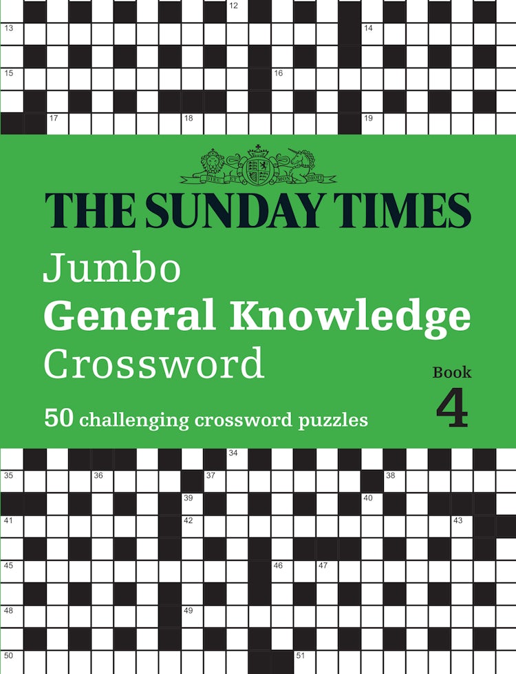 Cover image for The Sunday Times Puzzle Books - The Sunday Times Jumbo General Knowledge Crossword Book 4: 50 General Knowledge Crosswords, isbn: 9780008537968