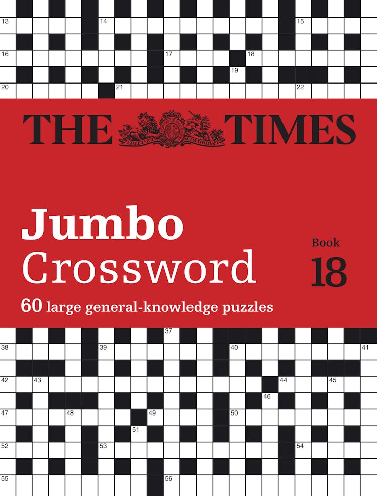 Cover image for The Times 2 Jumbo Crossword Book 18: 60 Large General-Knowledge Crossword Puzzles, isbn: 9780008538019