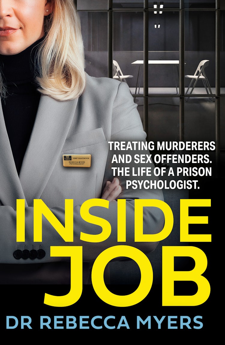 Cover image for Inside Job: Treating Murderers and Sex Offenders. The Life of a Prison Psychologist., isbn: 9780008538491