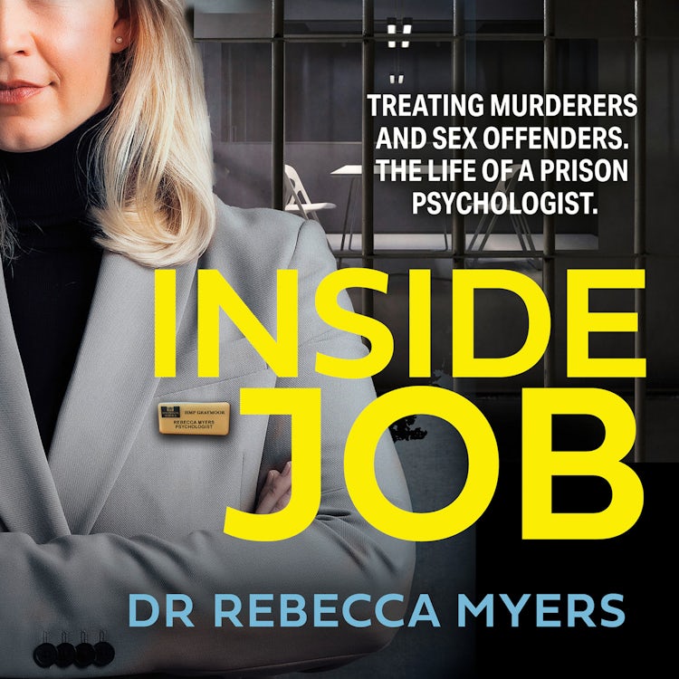 Cover image for Inside Job: Treating Murderers and Sex Offenders. The Life of a Prison Psychologist., isbn: 9780008538507