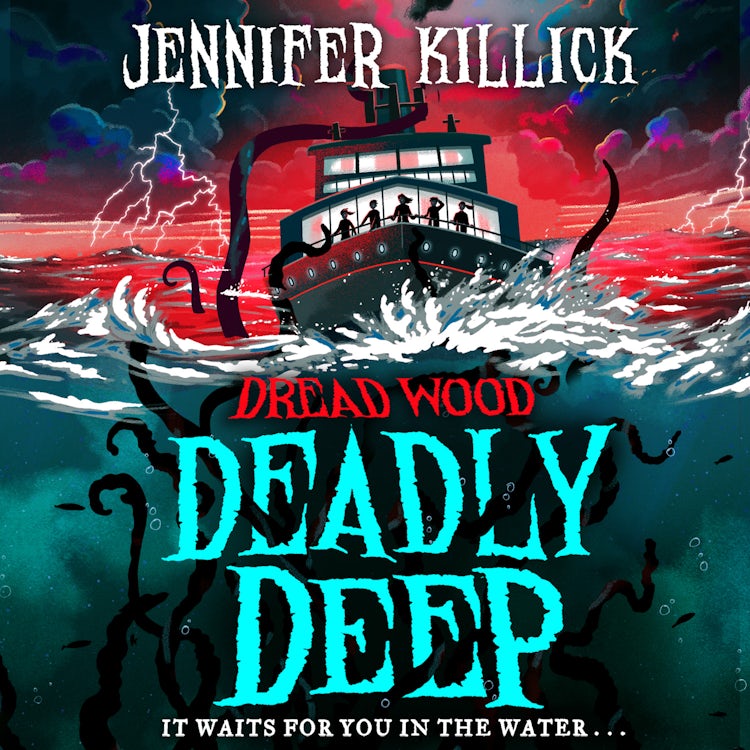 Cover image for Deadly Deep: New for 2023, a funny, scary, sci-fi thriller from the author of Crater Lake. Perfect for kids aged 9-12 and fans of Stranger Things and Goosebumps! (Dread Wood, Book 4), isbn: 9780008538590