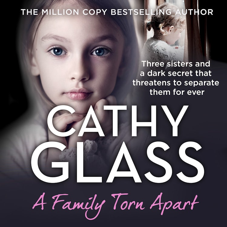 Cover image for A Family Torn Apart: Three sisters and a dark secret that threatens to separate them for ever, isbn: 9780008540869
