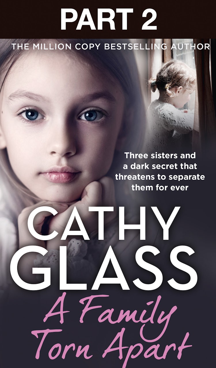 Cover image for A Family Torn Apart: Part 2 of 3: Three sisters and a dark secret that threatens to separate them for ever, isbn: 9780008540883