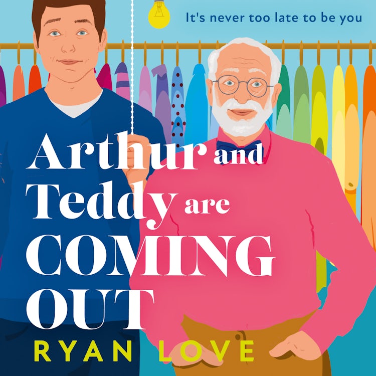 Cover image for Arthur and Teddy Are Coming Out: The uplifting, feel-good LGBTQ novel about two men from one family finding their first loves to read in 2025, isbn: 9780008541231