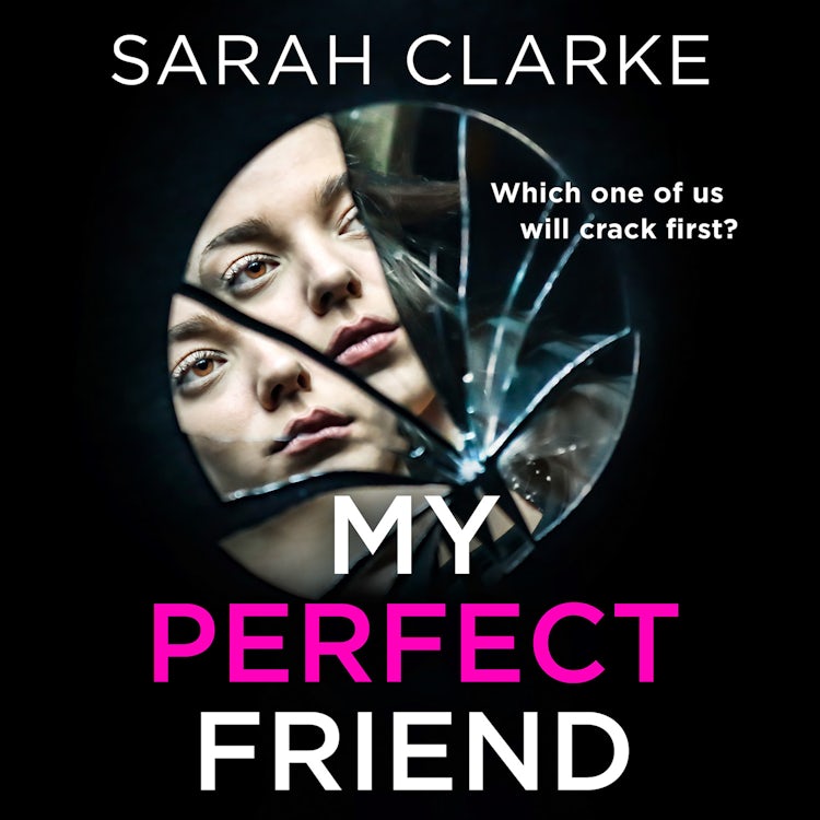Cover image for My Perfect Friend: A gripping psychological thriller from the bestselling author of A Mother Never Lies, isbn: 9780008541378