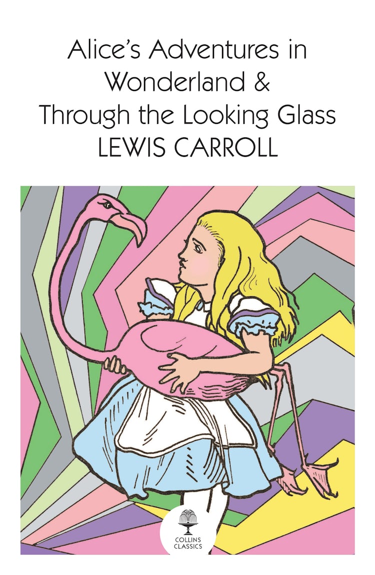 Cover image for Alice's Adventures In Wonderland And Through The Looking Glass, isbn: 9780008542160