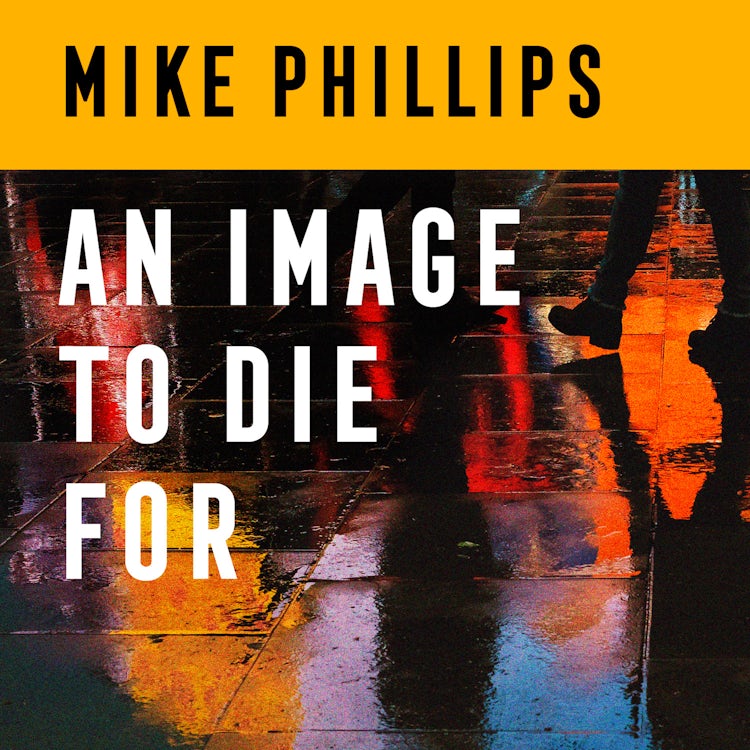 Cover image for An Image to Die For: The fourth thriller in the Sam Dean series, a gripping crime thriller mystery for 2022 (Sam Dean Thriller, Book 4), isbn: 9780008542979