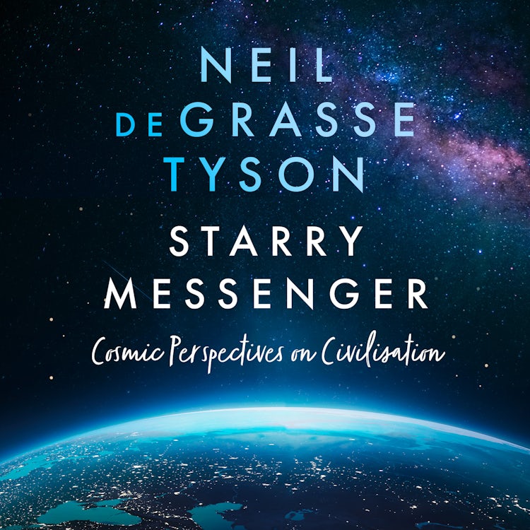 Cover image for Starry Messenger: Cosmic Perspectives on Civilisation, isbn: 9780008543204