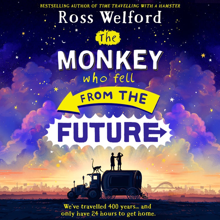 Cover image for The Monkey Who Fell From The Future: A thrilling futuristic adventure for children aged 9+, from the bestselling author of Time Travelling With a Hamster, isbn: 9780008544768