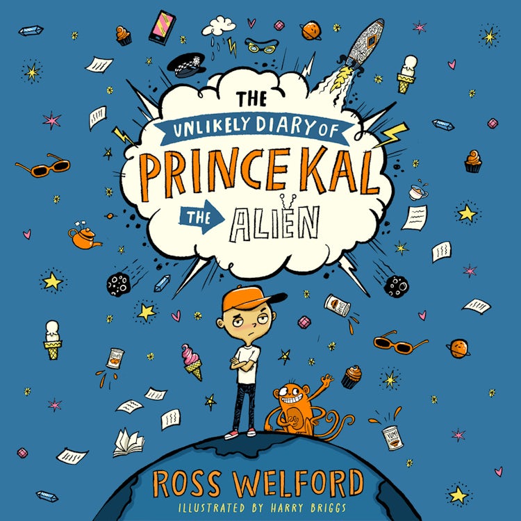 Cover image for The Unlikely Diary of Prince Kal the Alien: The first book in a hilarious new diary series from the bestselling author of Time Travelling With a Hamster, isbn: 9780008544829