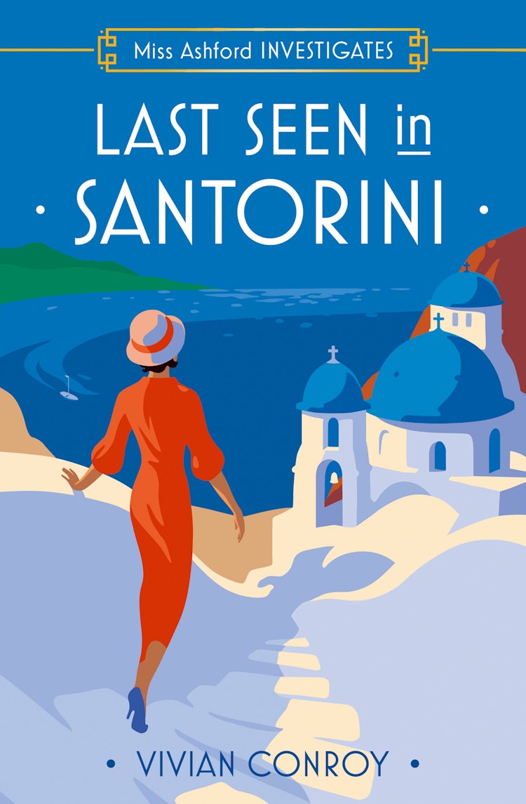 Cover image for Last Seen in Santorini (Miss Ashford Investigates, Book 2), isbn: 9780008549268